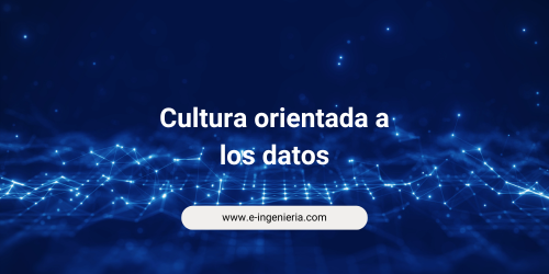 Cultura orientada a los datos